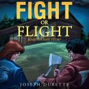 Fight or Flight Audiobook