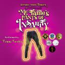 Mr. Taffle's Pants of Insanity Audiobook