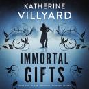 Immortal Gifts Audiobook
