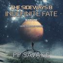 The Sideways 8: Indefinite Fate Audiobook
