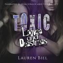Toxic Love and Desires: Toxic Novella Duet Audiobook