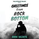 Greetings from Rock Bottom Audiobook