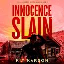 Innocence Slain Audiobook