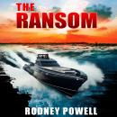 THE RANSOM: A Profoundly Satisfying Sequel to THE PARDON Audiobook