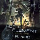 Rogue Element Audiobook