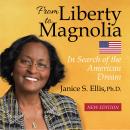 From Liberty to Magnolia -- New Edition: In Search of the American Dream Audiobook