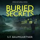 Buried Secrets: A Psychological Suspense Novella Audiobook