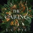 The Calling: A Slow Burn YA Dystopian Fantasy Novel Audiobook