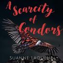 A Scarcity of Condors Audiobook