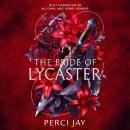 The Bride of Lycaster: Book One of the Lycaster series Audiobook
