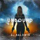 Unbound: Book One of The Ultrahuman Series Audiobook
