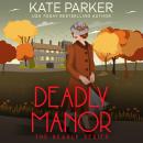 Deadly Manor: A World War II Mystery Audiobook