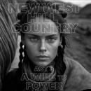 New West - Hill Country - Act 3: A Will to Power Audiobook