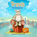 Travis: The Traveling Bear Audiobook