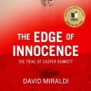 The Edge of Innocence: The Trial of Casper Bennett Audiobook
