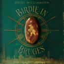 Birdie in Bruges Audiobook