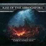Rise of the Abrogators Audiobook