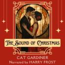 The Sound of Christmas: A Pride & Prejudice-inspired Jazz Age Christmas Audiobook