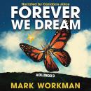 Forever We Dream Audiobook