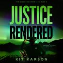 The Anderson Chronicles, Book 3: Justice Rendered Audiobook