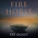 Fire Horse: N/A Audiobook