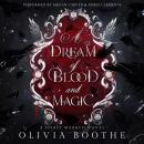 A Dream of Blood and Magic Audiobook
