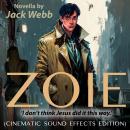 Zoie: I don’t think Jesus did it this way. (Cinematic Sound Effects Edition) Audiobook