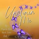 Unchain Me Audiobook