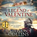 The Legend of Valentine: An Ancient Historical Love Story Audiobook