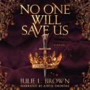 No One Will Save Us: A Novel Audiobook