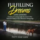 Fulfilling Dreams Lesson's Learned: Lesson's Learned Audiobook