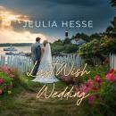 Last Wish Wedding Audiobook