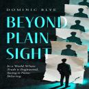 Beyond Plain Sight Audiobook