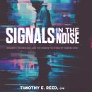 Signals in the Noise: Security, Technology, and the Hidden Patterns of Modern Risk Audiobook