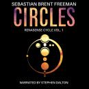 Circles: Renasense Cycle Vol. 1 Audiobook