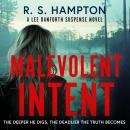 Malevolent Intent: A Lee Danforth Suspense Novel Audiobook