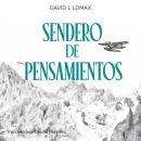 [Spanish] - Sendero de Pensamientos (Spanish Edition): Una memoria real de supervivencia en Alaska con auténtico audio de aviación Audiobook