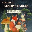 Aesop’s Fables – Volume 4 Audiobook