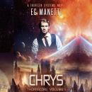 CHRYS: Thornscore, Volume 1 Audiobook
