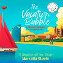 The Vacation Bubble: To Barcelona with Love Trilogy, Book 1 Audiobook