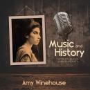 Music And History - Amy Winehouse Audiobook