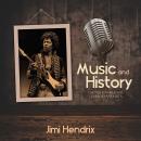 Music And History - Jimi Henrix Audiobook