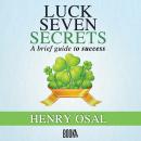 LUCK SEVEN SECRETS Audiobook