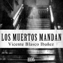 LOS MUERTOS MANDAN Audiobook
