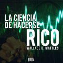 La ciencia de hacerse rico Audiobook