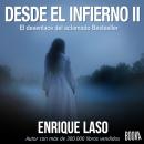 DESDE EL INFIERNO II Audiobook