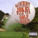 Cover of Raunchiest Jokes from the Golf Course