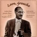 Love, Groucho Audiobook