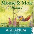 Mouse and Mole: Book One Audiobook