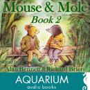 Mouse and Mole: Book Two Audiobook